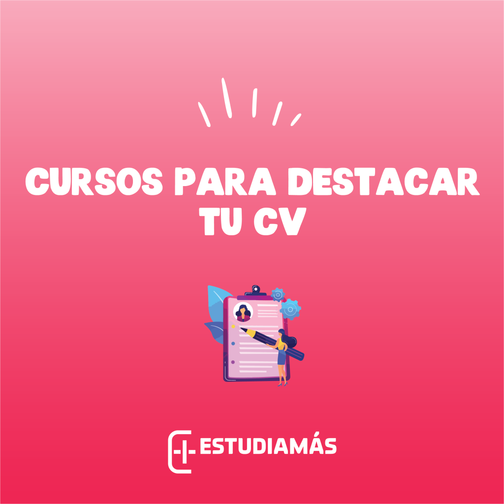 Estos cursos te ayudarán a mejorar tu CV