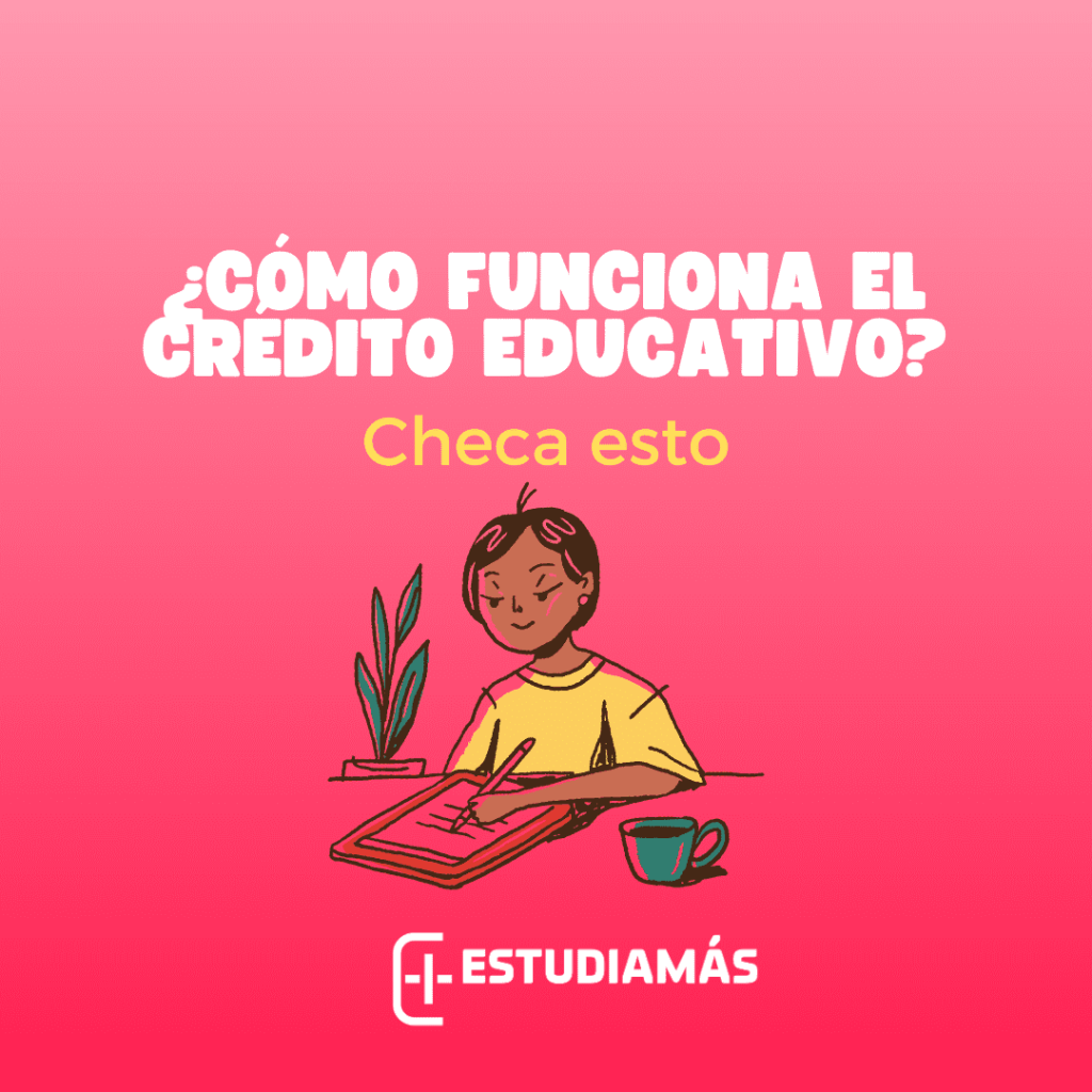 como funciona el credito educativo