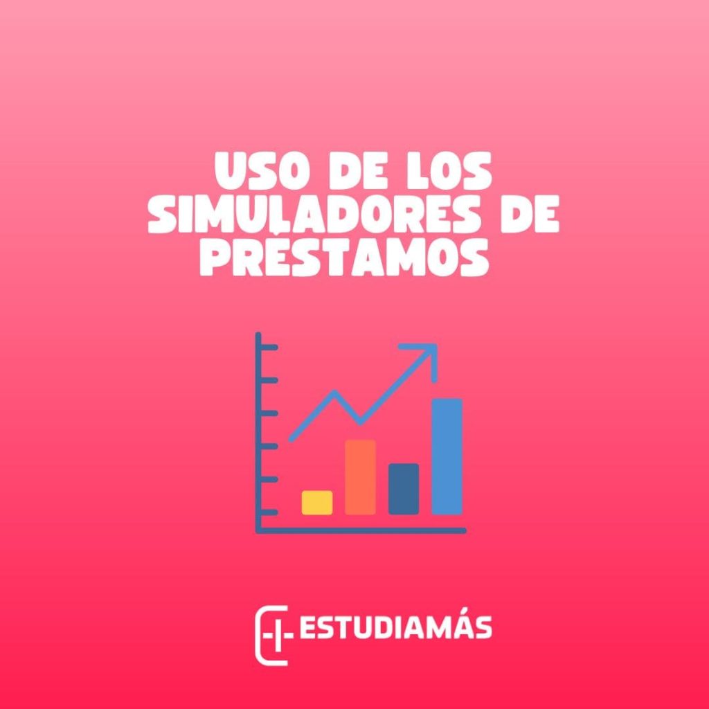 Uso de los simuladores de credito