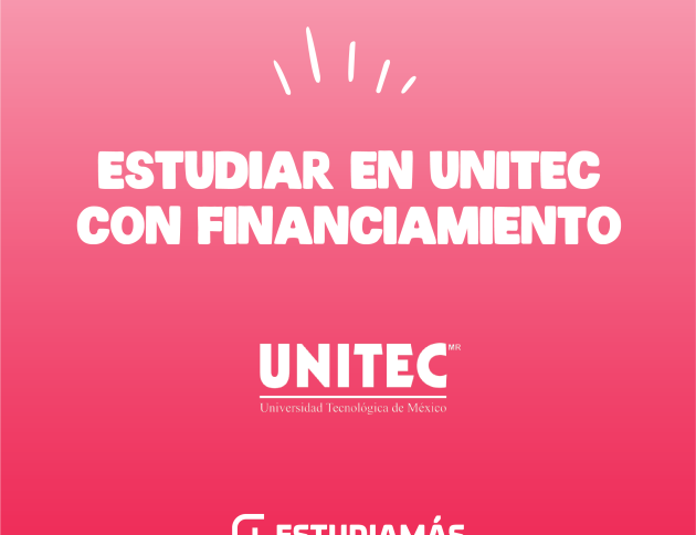 Quiero estudiar en UNITEC con Financiamiento ¿Cómo le hago?