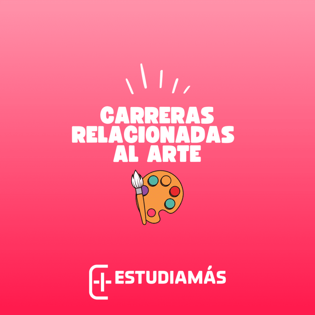 Carreras relacionadas al arte