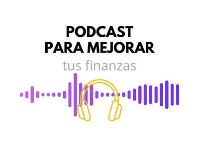 Mejores podcast para mejorar tus finanzas