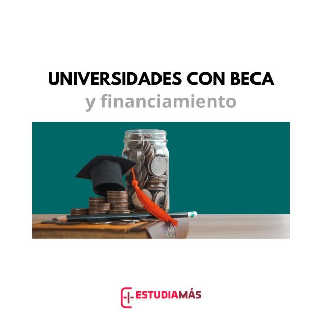 Universidades con Beca y Financiamiento